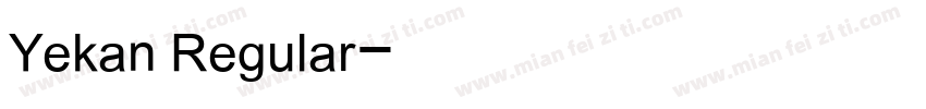 Yekan Regular字体转换